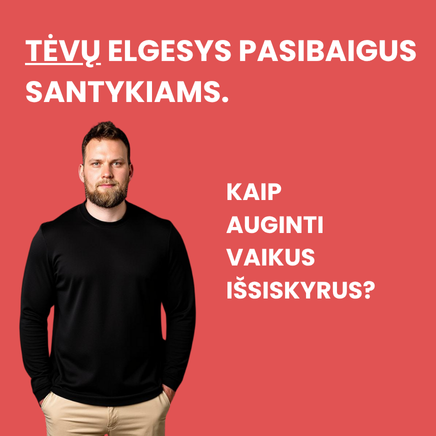 Tėvų elgesys vaikų atžvilgiu pasibaigus santykiams: kaip auginti vaikus išsiskyrus?